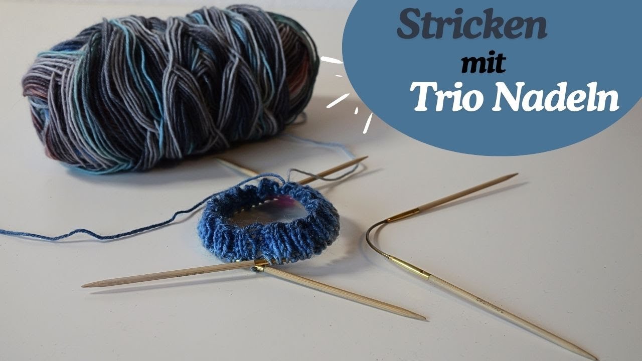Stricken mit den Trio Nadeln