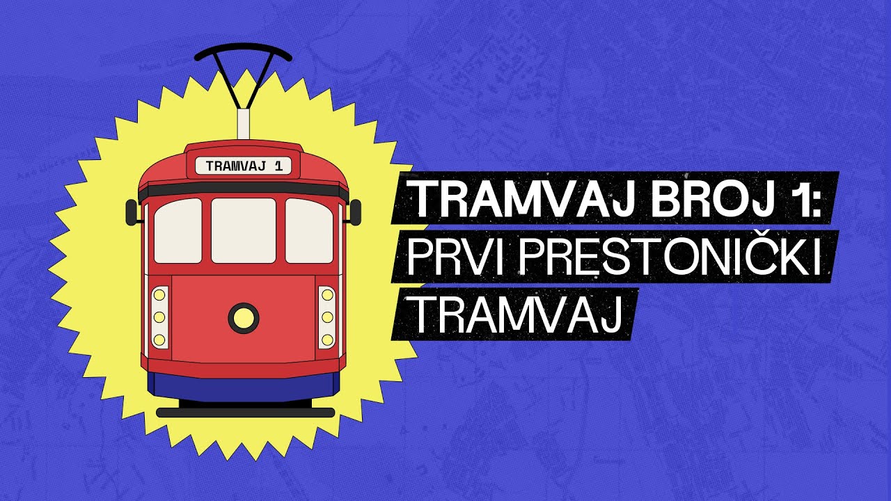Tramvaj broj 1: Prvi prestonički tramvaj | Antena | Oblakoder