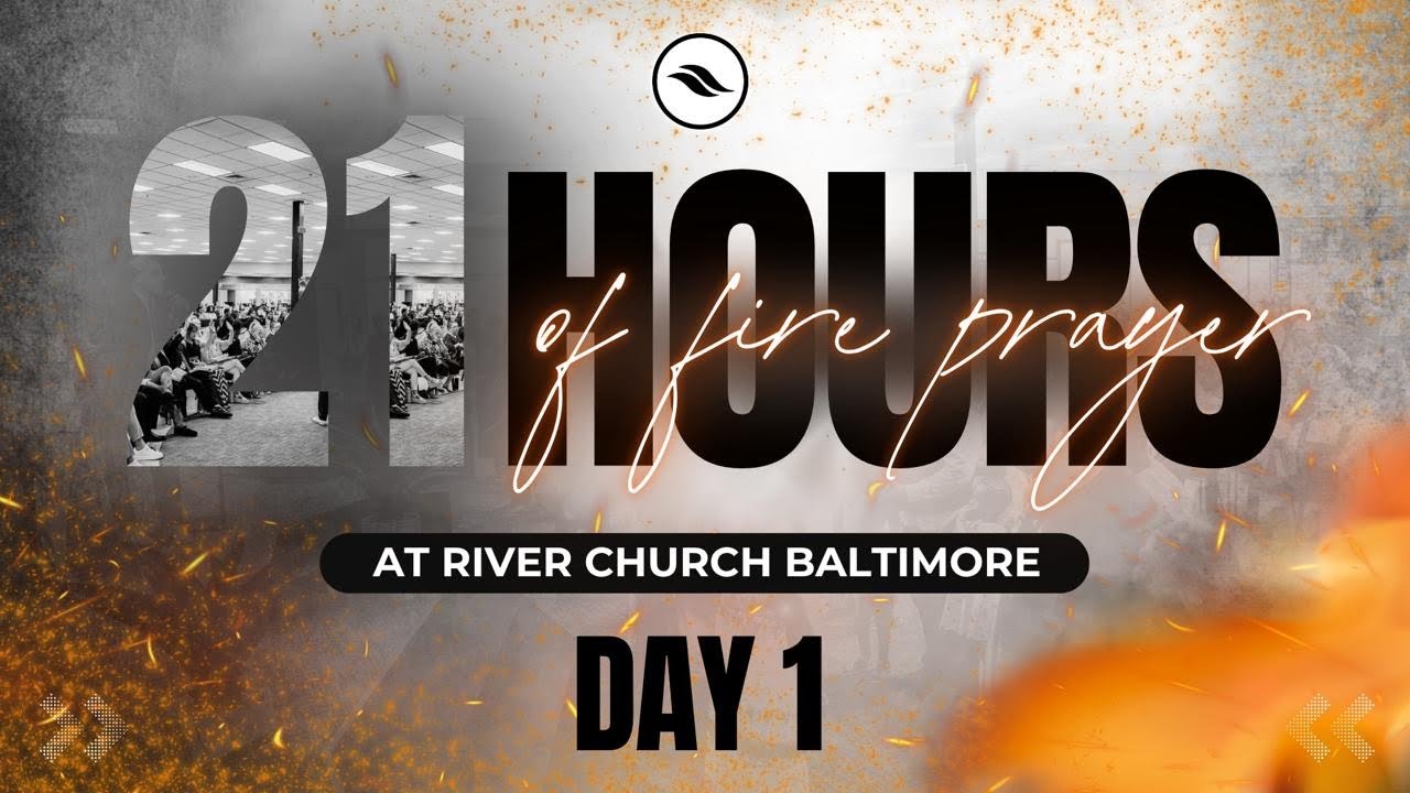 21 Hours of Prayer – Day 1