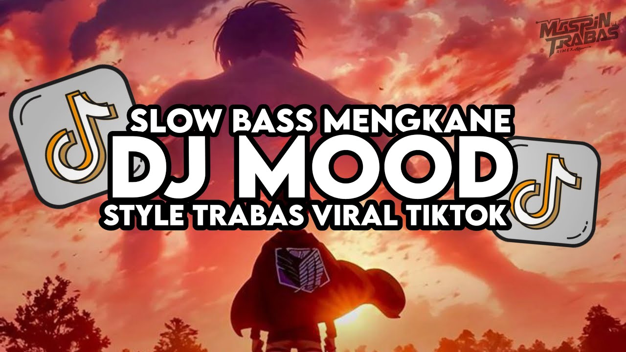 Dj Mood - 24Goldn Remix Full Bass Santuy Style Trabas Viral TikTok 2024