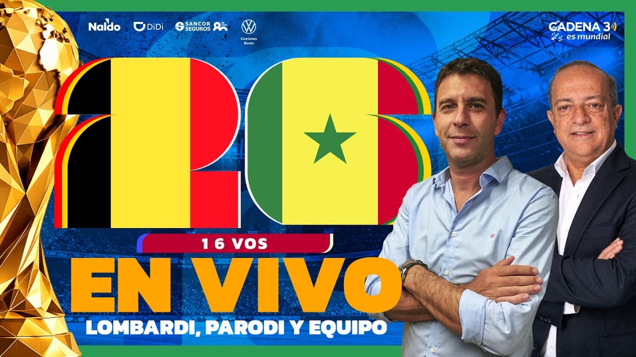 🔴 EN VIVO B&Eacute;LGICA 🇧🇪 vs SENEGAL 🇸🇳 | 16 AVOS DE FINAL | MUNDIAL 2026 | Cadena 3 argentina