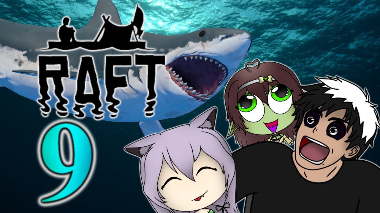 Xadow & Friends Play | Raft | 9