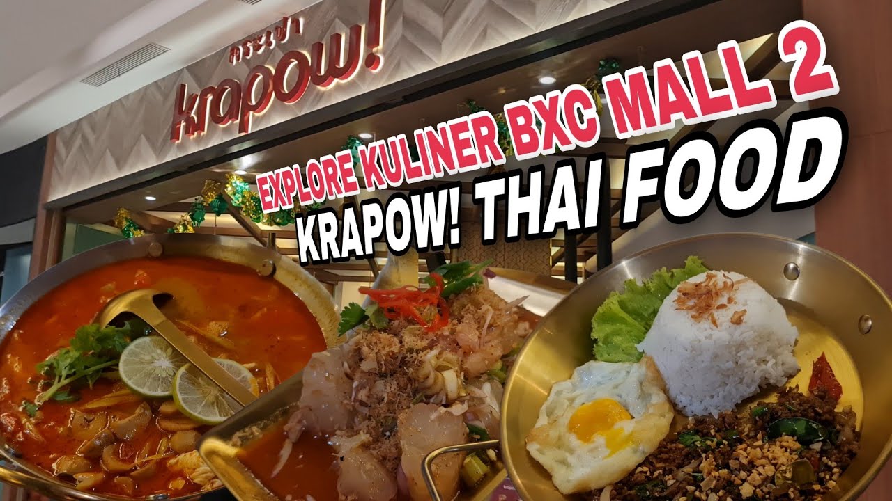 Explore Kuliner BXC MALL 2 😱⁉️ KRAPOW! THAI FOOD
