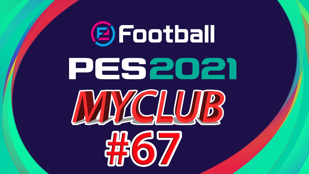 eFootball PES 2021 | MYCLUB #67 | Me juego el BONUS contra un LAGGER |