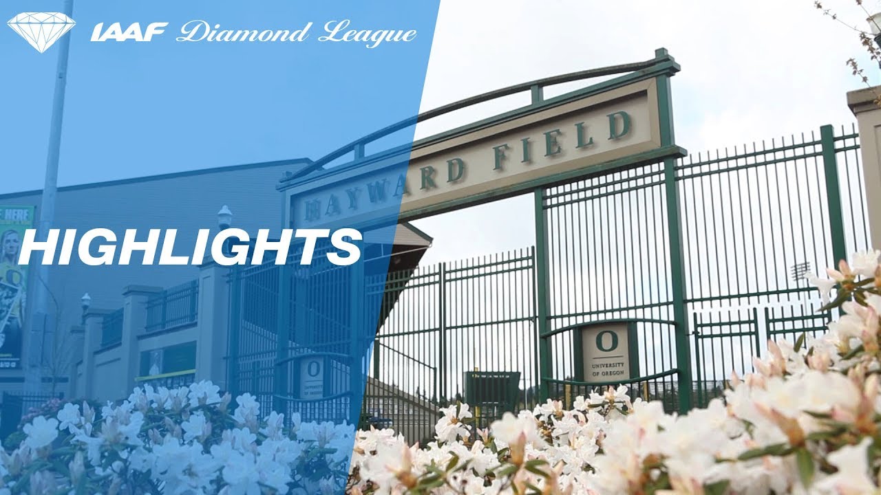 Eugene 2018 Highlights - IAAF Diamond League