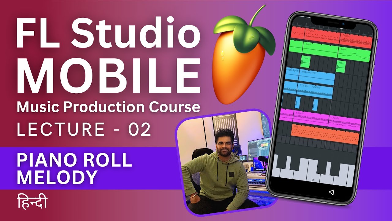 FL Studio Mobile Lecture - 02 - How To Make Melody - Music Production Course - हिन्दी
