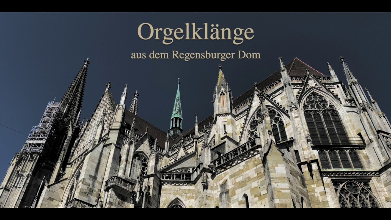 Orgelklänge aus dem Regensburger Dom – Improvisation über 