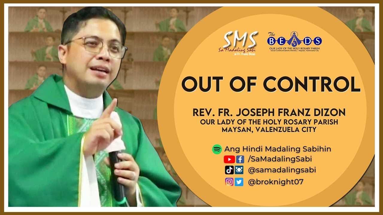 OUT OF CONTROL  | Homily for 12th Sunday Ordinary Time ( Year B )