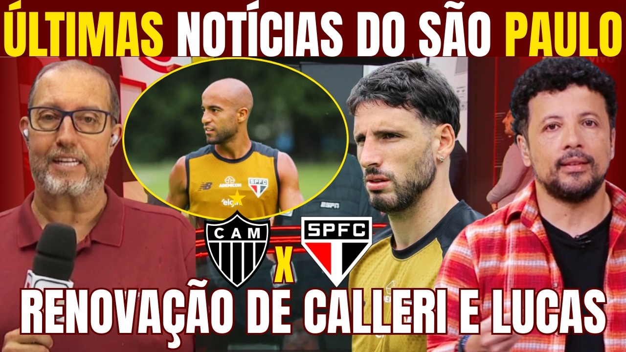 TERÇA MOVIMENTADA NO SÃO PAULO! TRICOLOR CORRE PARA RENOVAR COM CALLERI E LUCAS! JOGO CONTRA O GALO!
