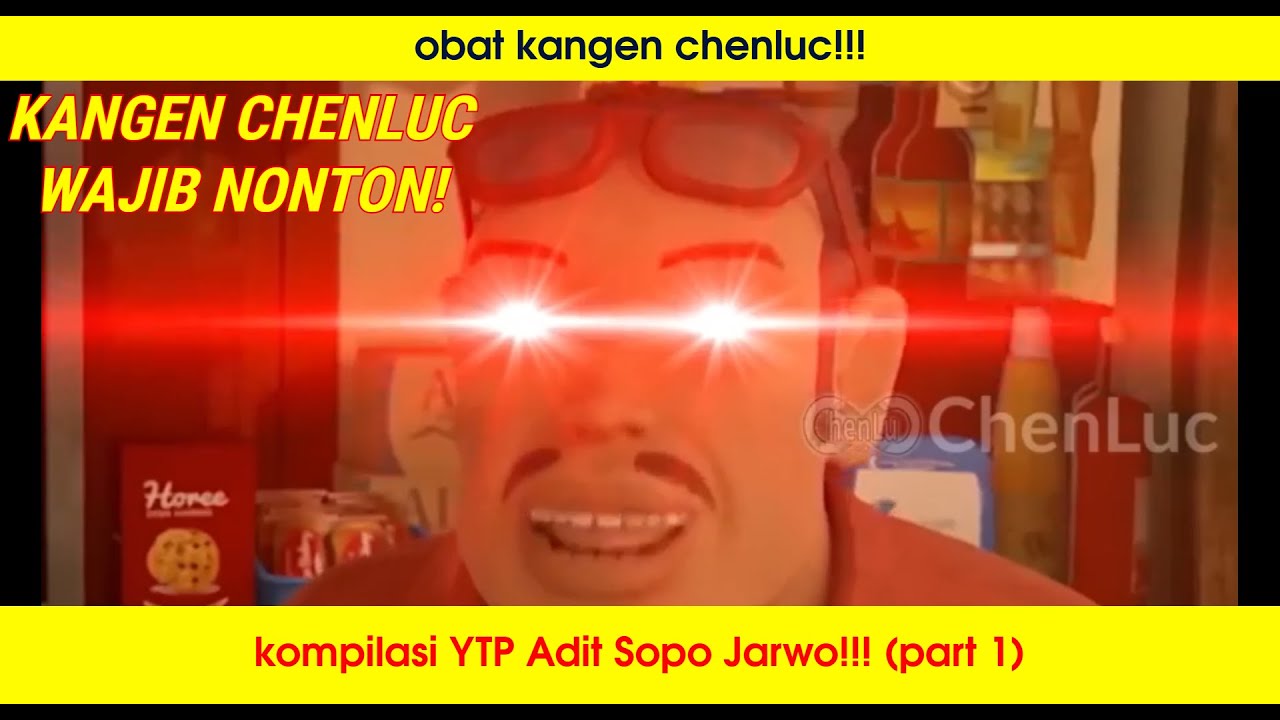 YTP adit sopo jarwo  part-1 By Chenluc