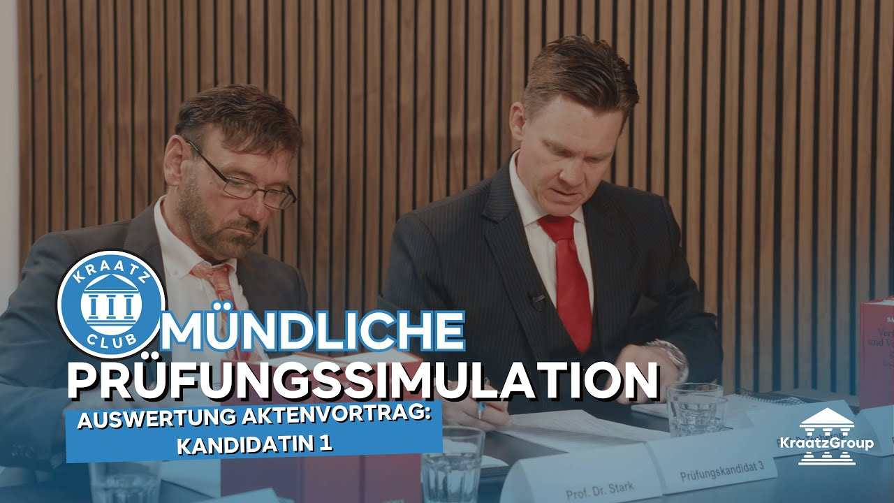 Mündliche Prüfungssimulation: Teil 8 - Auswertung Aktenvortrag Kandidatin 1