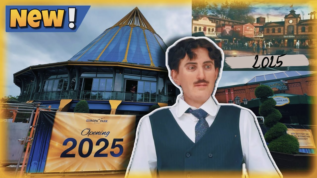 NEUHEITEN 2025, Tesla Animatronic und kleine Updates im EUROPA-PARK |EP News Sommer|