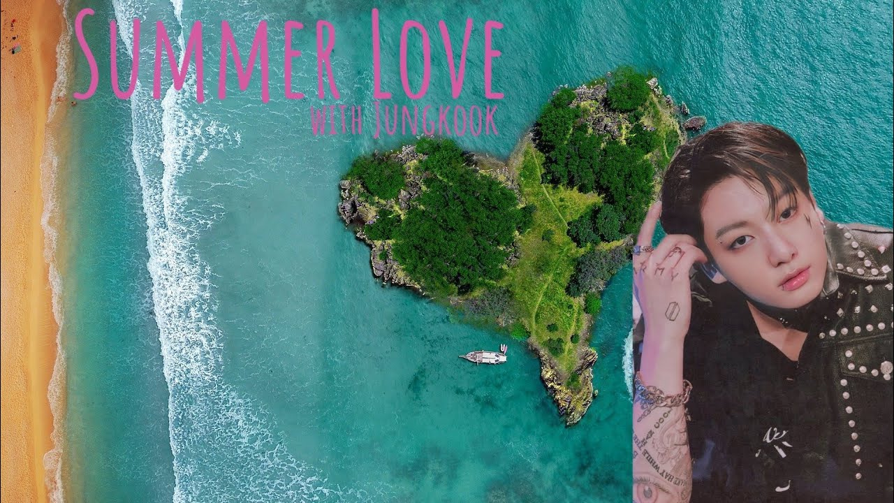 Summer Love with Jungkook (final)#bts妄想 #グク妄想