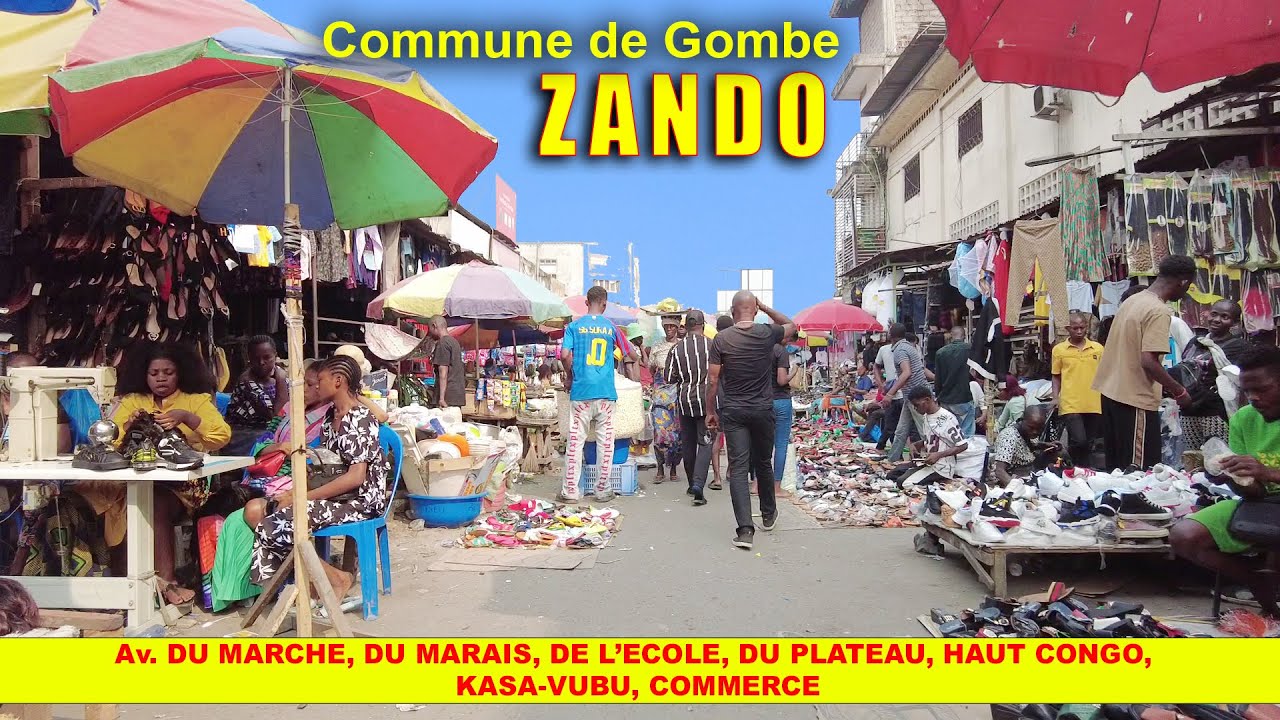 Spécial ZANDO | Commune de Gombe | Kinshasa - RDC