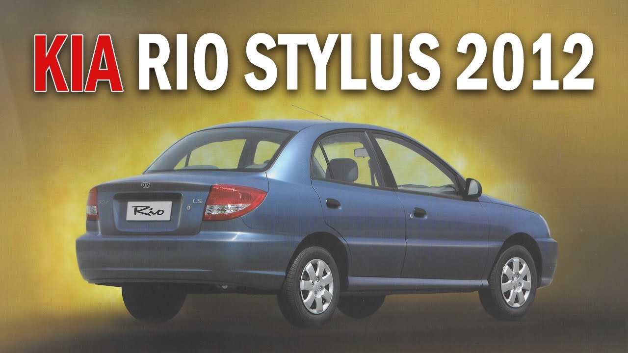 KIA Rio Stylus 2012 1.5 Sedan - Reseña Tecnica