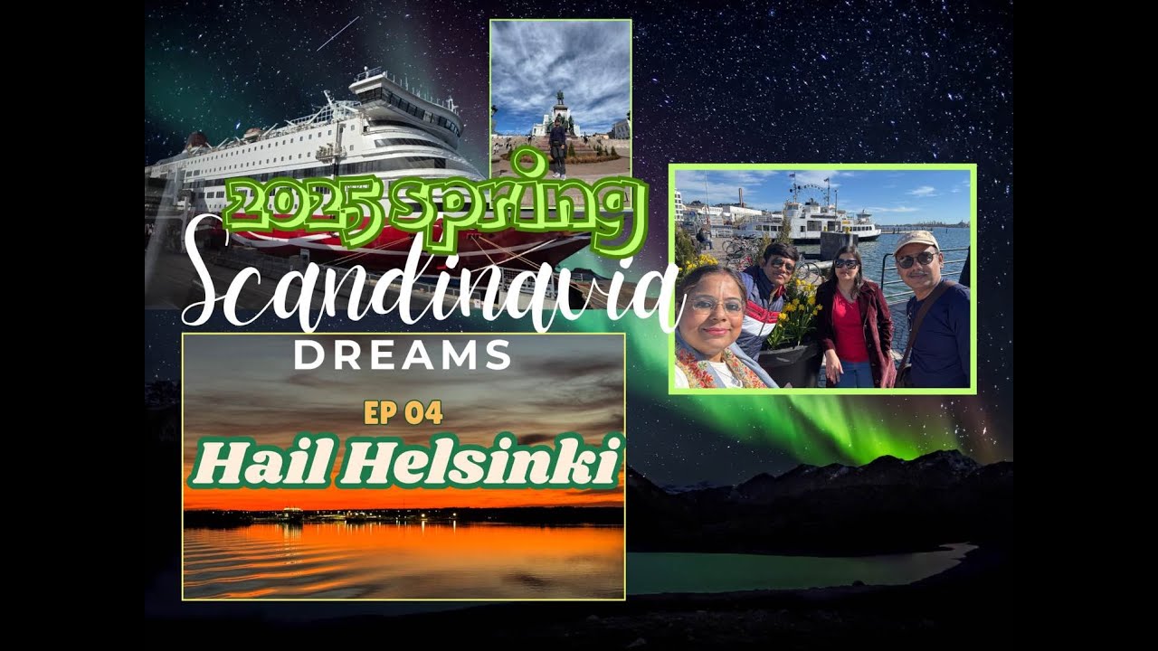 #Scandinavia dreams Ep 04 : Hail Helsinki