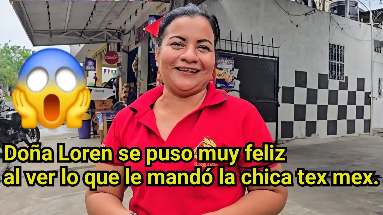 😱DO&Ntilde;A LOREN SE PUSO MUY FELIZ AL VER LO QUE LE MAND&Oacute; LA CHICA TEX MEX.😱