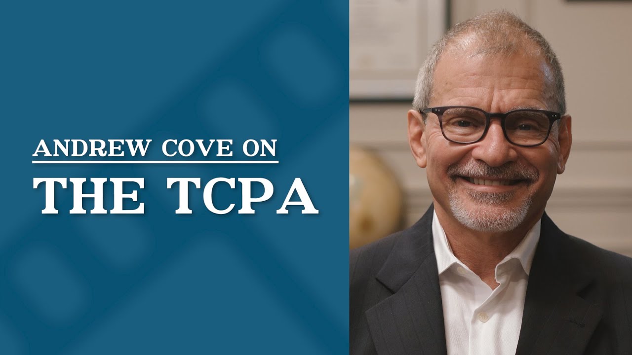 The Telephone Consumers Protection Act (TCPA) | Andrew Cove