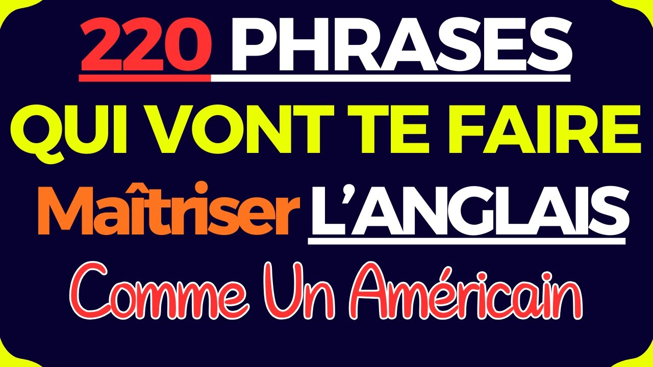 Maîtrisez des phrases courtes que vous utiliserez tous les jours || Cours d'anglais pour débutants