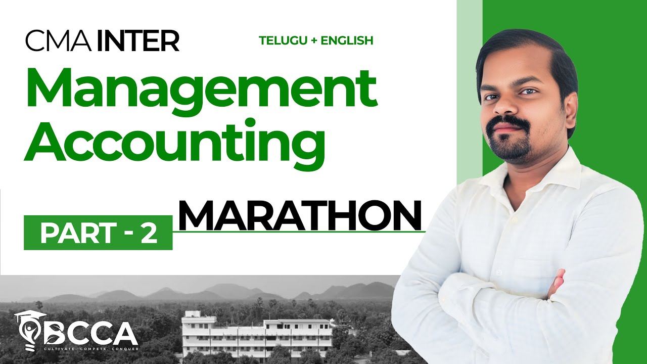 CMA INTER | MANAGEMENT ACCOUNTING | MARATHON PART-2 | TELUGU + ENGLISH | BY SHIVA SIR | JUN/DEC 2025