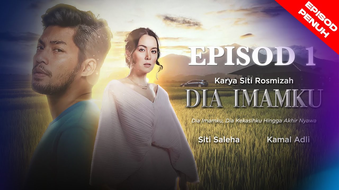 [EPISOD PENUH] DIA IMAMKU EP 1 - Karya Terbaru Siti Rosmizah Lakonan Kamal Adli & Siti Saleha