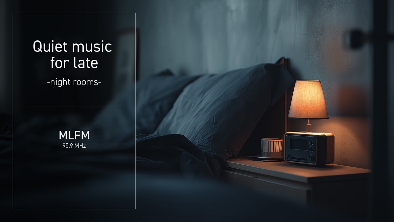 Quiet music for late-night rooms