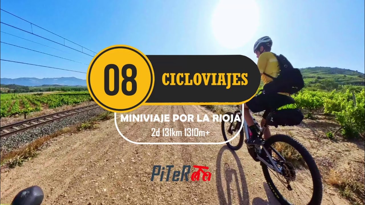 CicloViaje 08: Miniviaje por La Rioja
