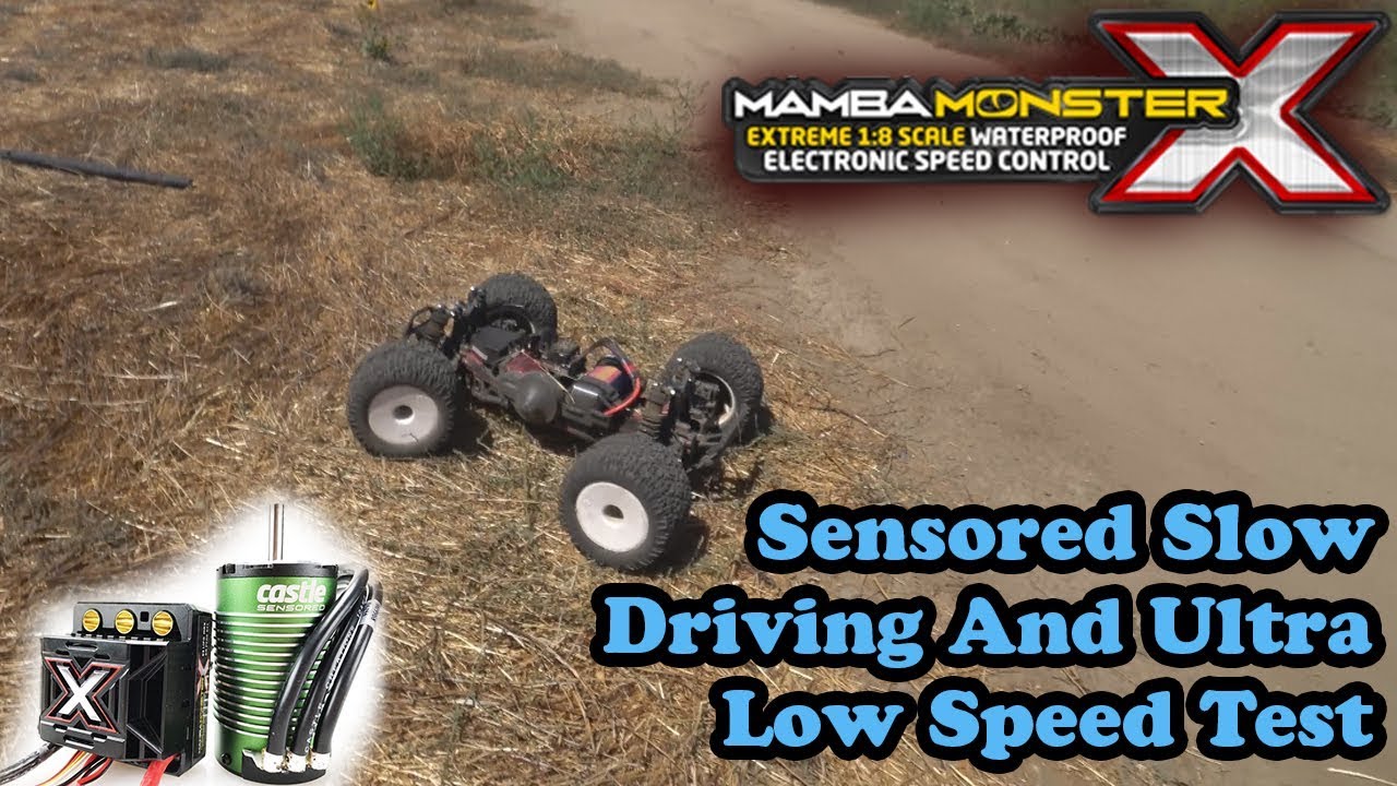 Mamba Monster X Sensored Low Speed Driving-Crawling Speed