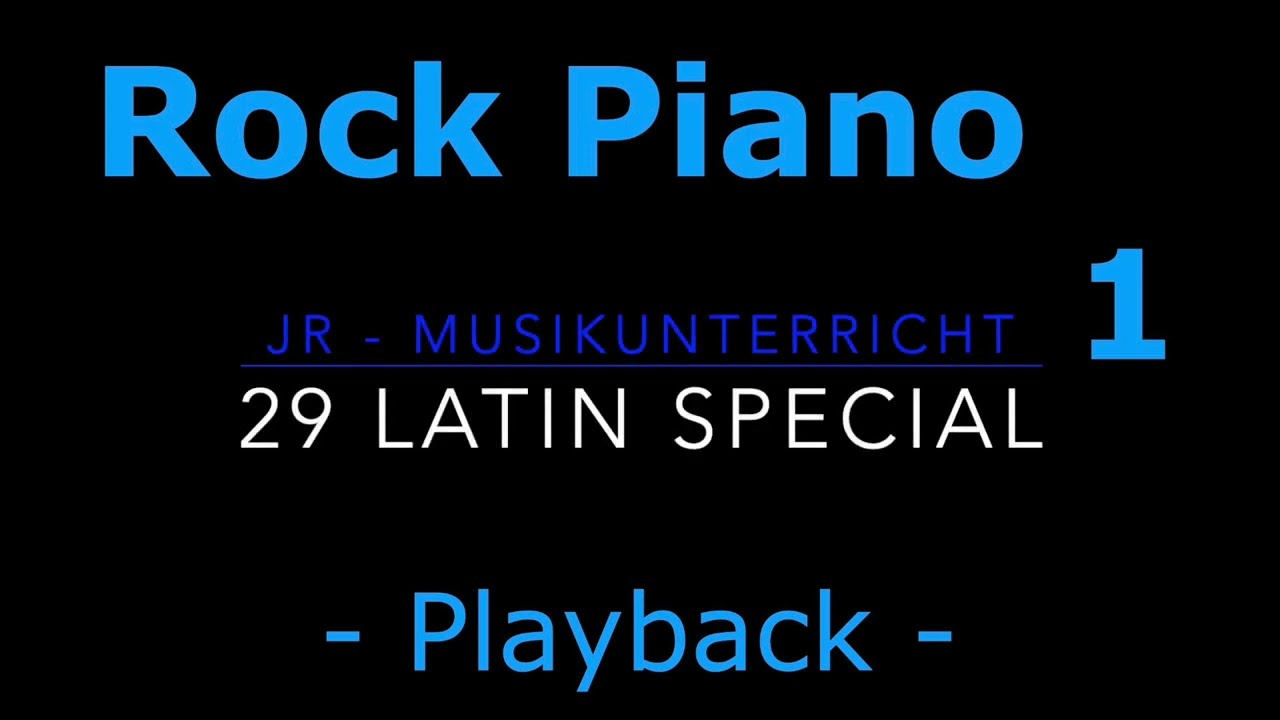Rock Piano - 29 Latin Special - Playback