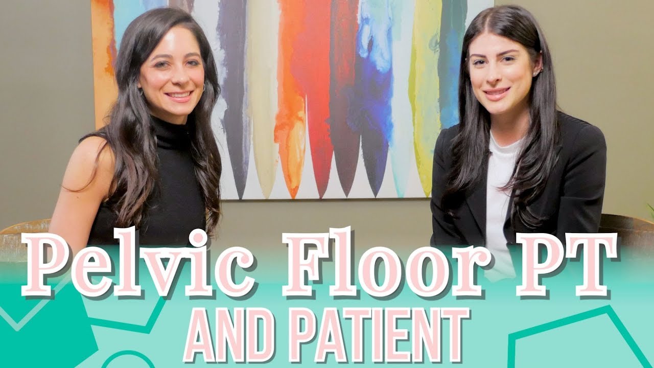 An Eye-Opening Conversation With A Pelvic Floor Physical Therapist and Her Patient