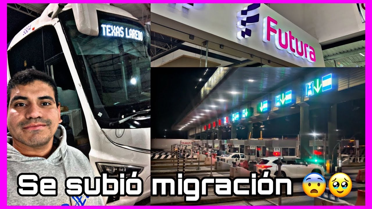 Viajando 16 HORAS en AUTOBUS a Nuevo Laredo