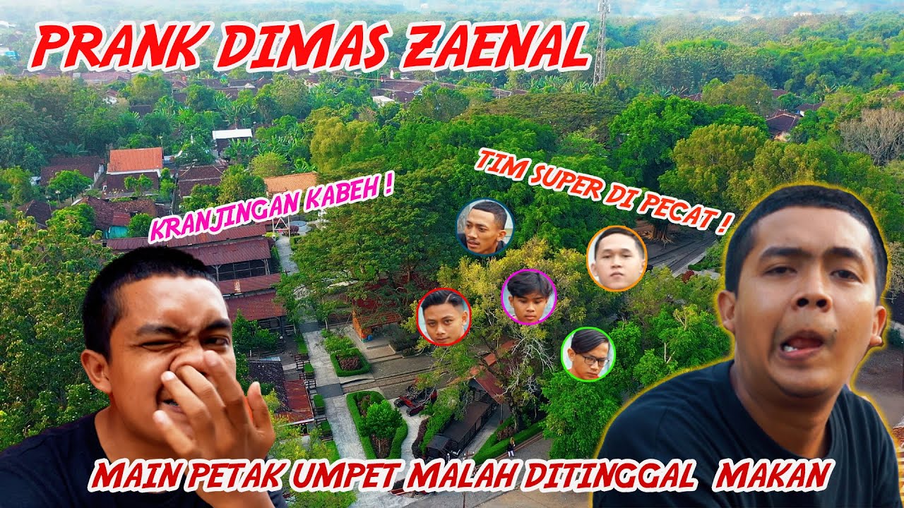 TIM SUPER NEKAT NGERJAIN DIMAS ZAENAL l MAIN PETAK UMPET MALAH DI TINGGAL NYEBLAK !