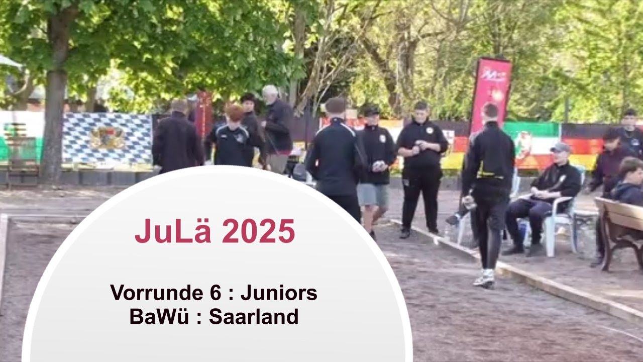 JuLā 2025 - Rd 6 - JUN. - BaWü : Saar