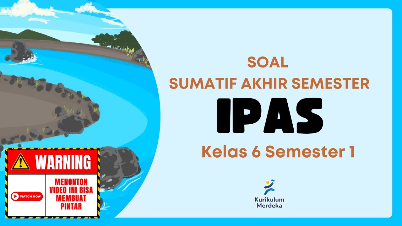Soal SAS PAS IPAS Kelas 6 Semester 1 Kurikulum Merdeka