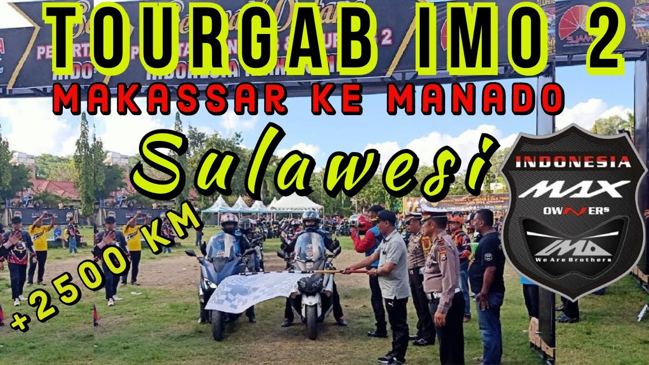 Tourgab IMO 2 Sulawesi Bumi Celebes Indonesia Max Owners dari Makassar ke Manado