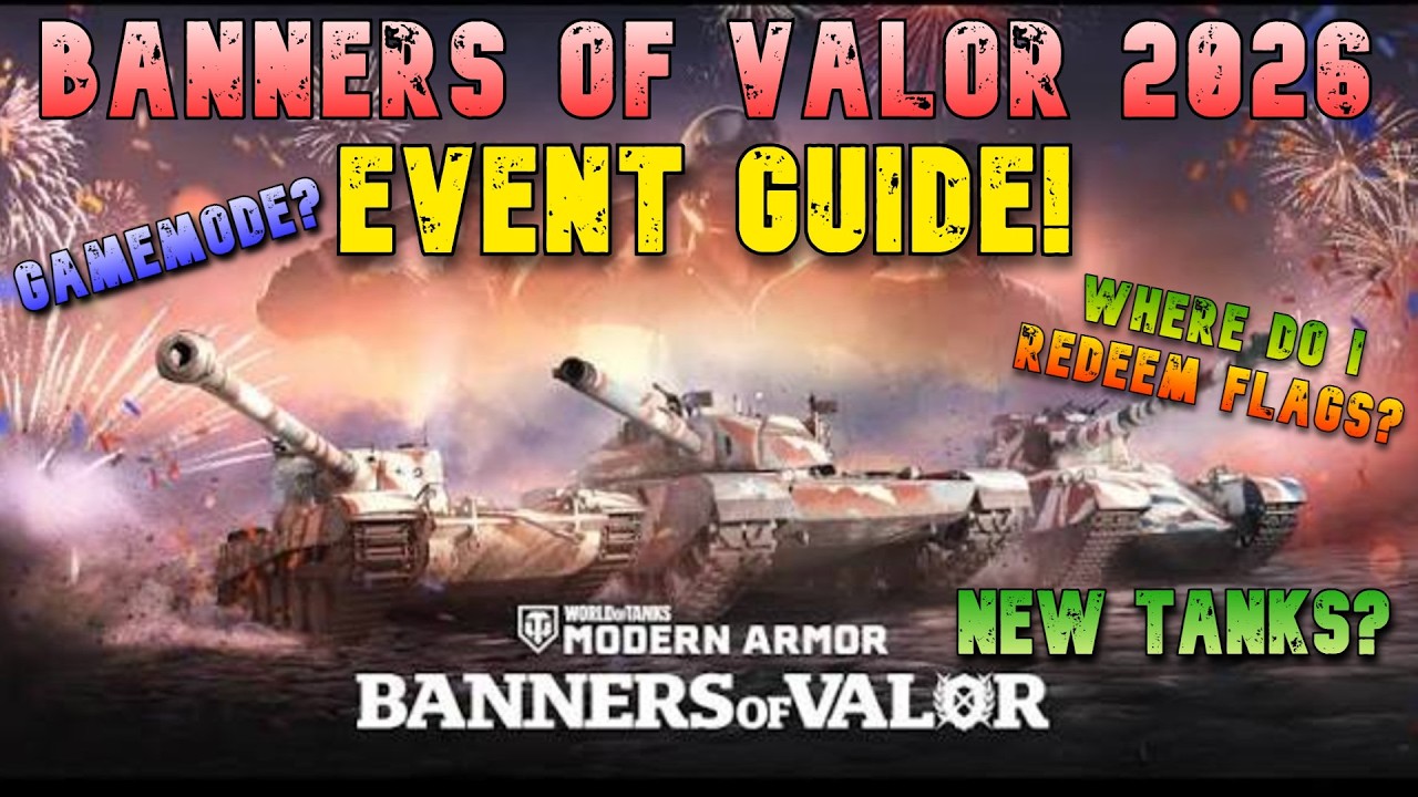 Banners Of Valor Event 2026 Guide! ll Wot Console - World of Tanks Modern Armor
