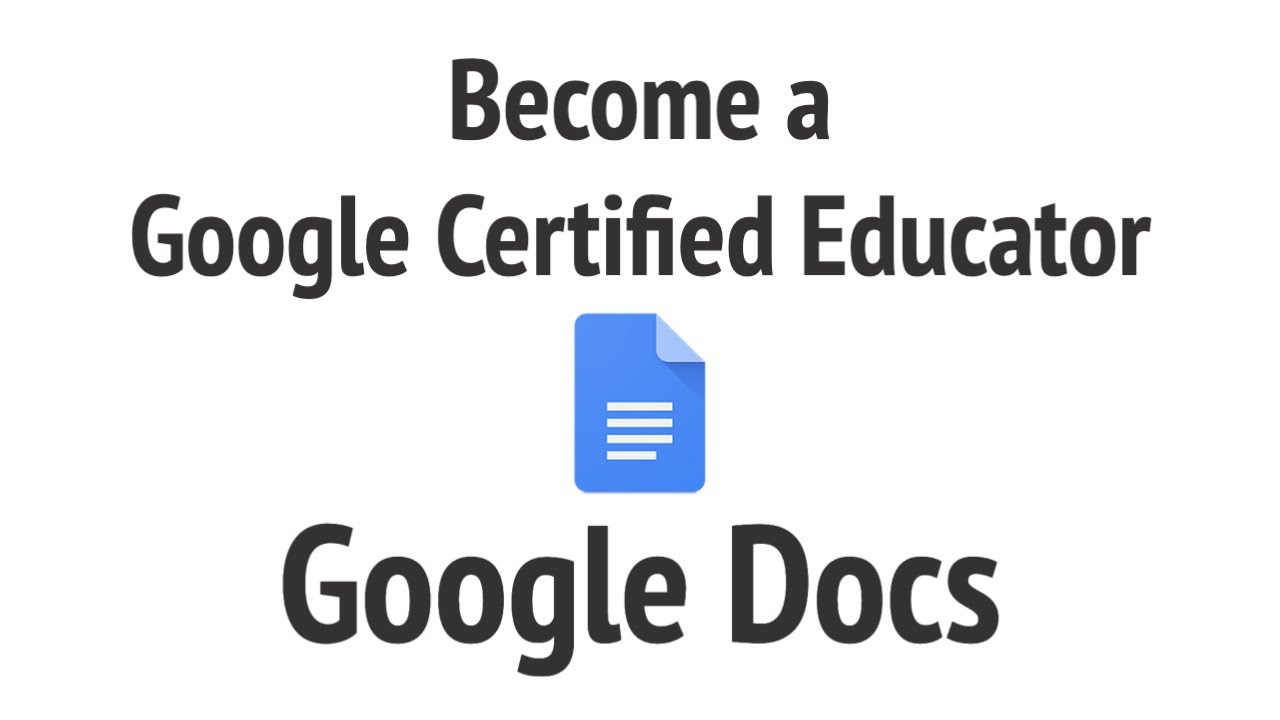 Google Docs - Become a Google Certified Educator L1