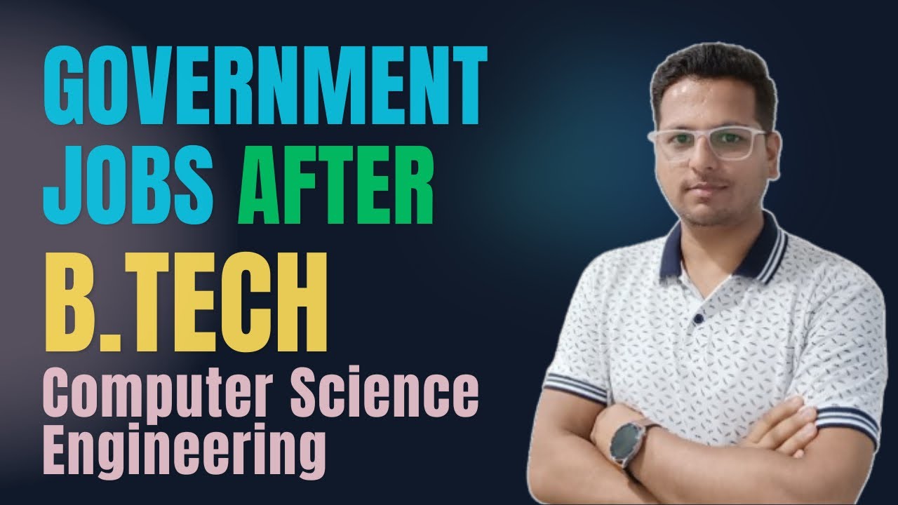 Government Jobs After B.Tech Computer Science Engineering