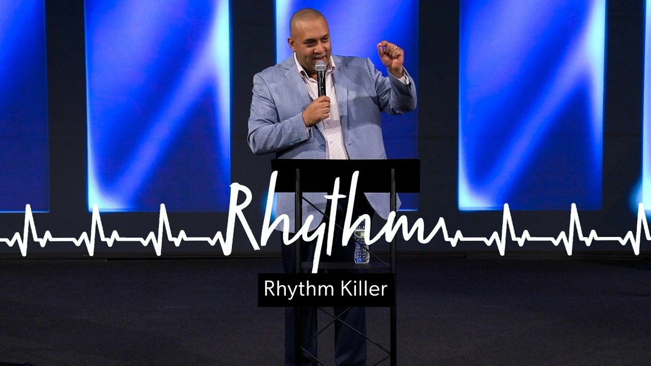 Rhythm Killer | Pastor Ben Westry