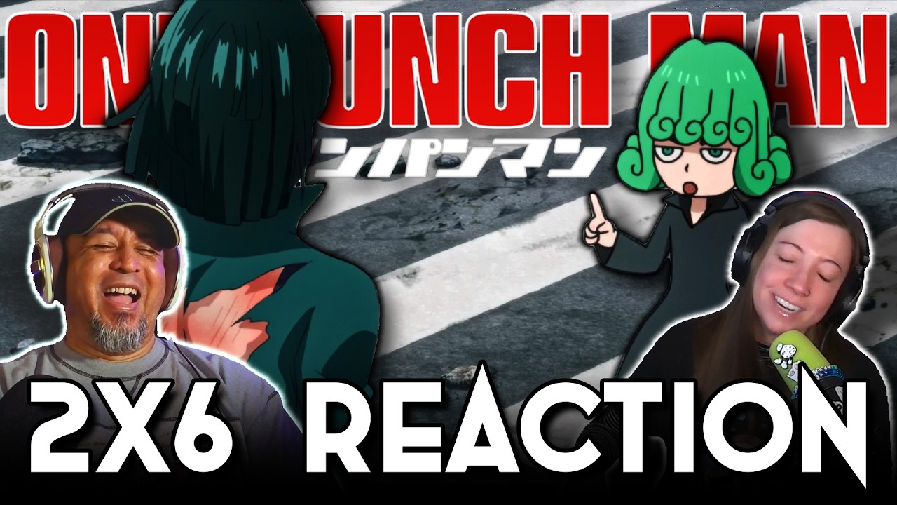 They're Still Coming | One Punch Man | Reaction 2X6