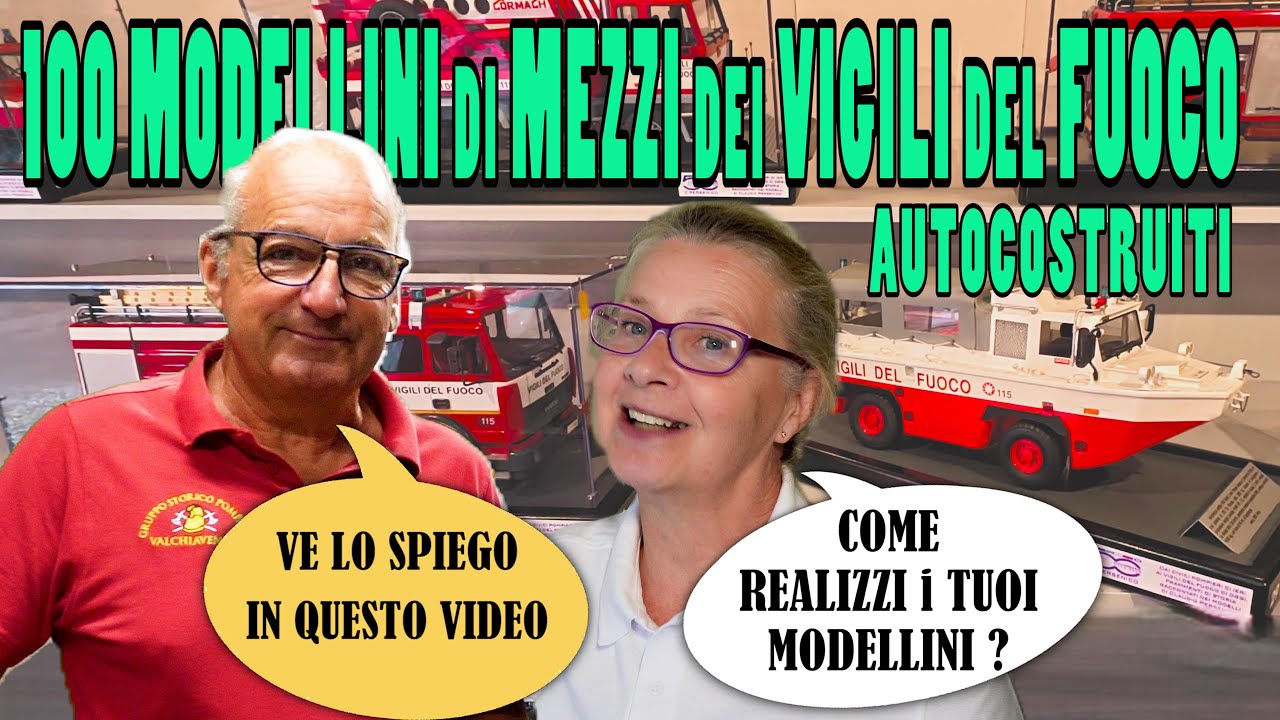 Come NASCONO 100 MODELLINI dei MEZZI dei POMPIERI visti al MUSEO dei VIGILI del FUOCO di CHIAVENNA