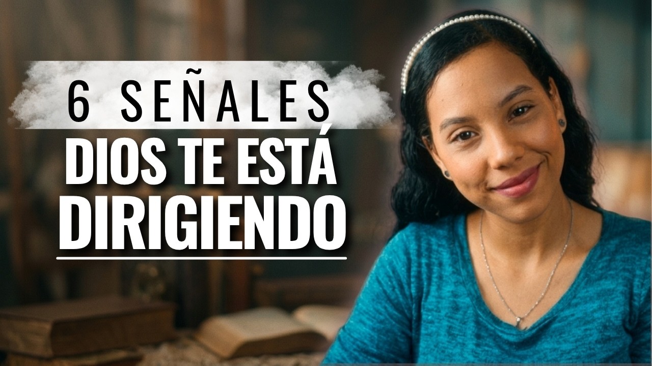 Cómo saber si Dios te está DIRIGIENDO - 6 Señales | Sarah Yuritza