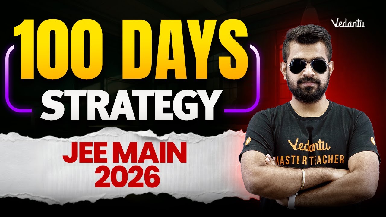 100 Days Strategy | JEE Mains 2026 | Must Watch🔥Shimon Sir