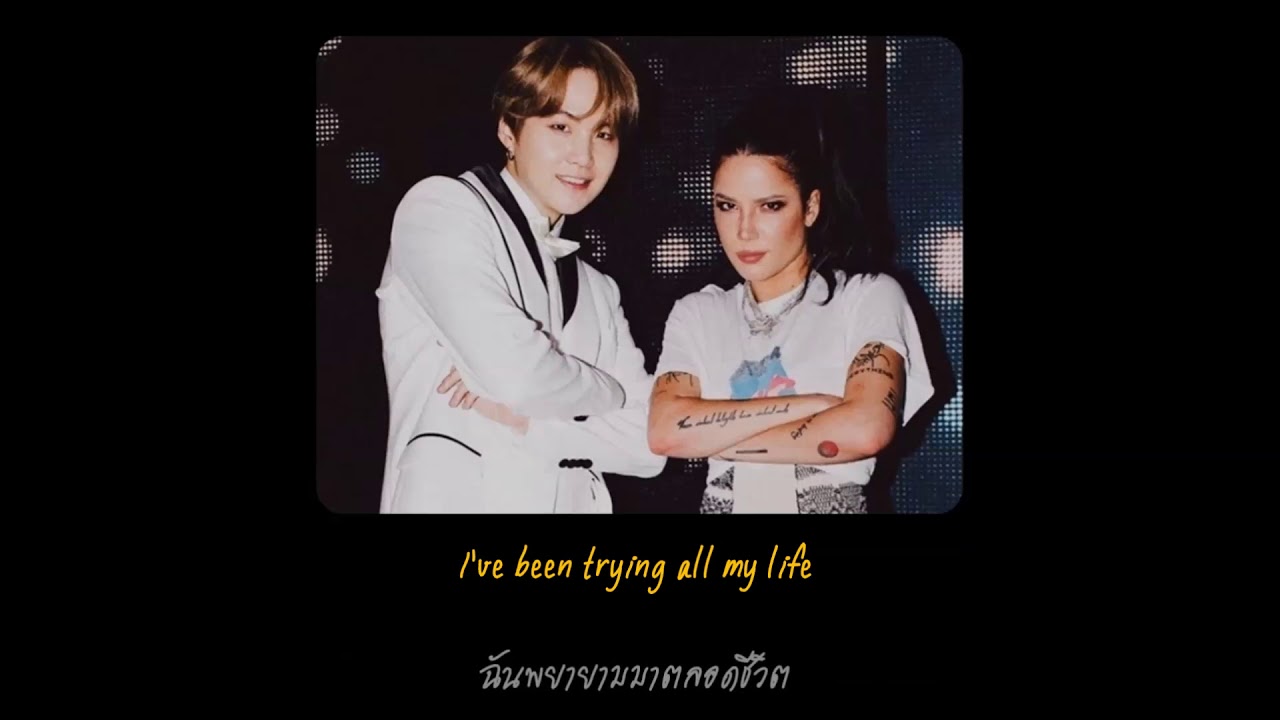 [THAISUB]  Halsey & SUGA & BTS  -  SUGA’s Interlude