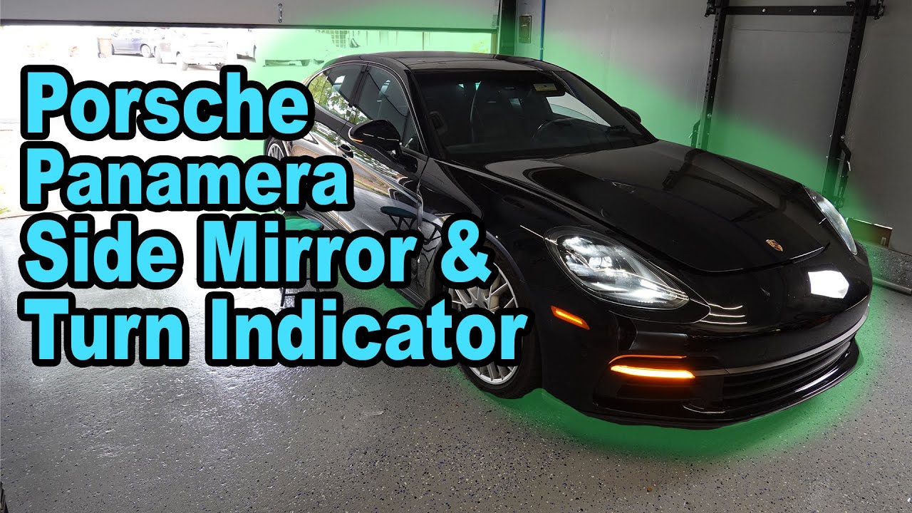 Porsche Panamera Side Mirror and Turn Indicator Removal & Replacement