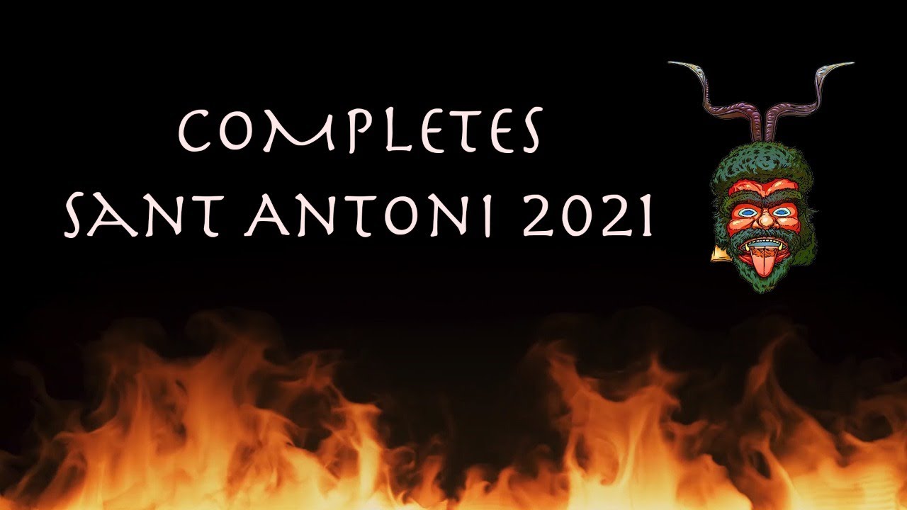 Completes, Sant Antoni 2021
