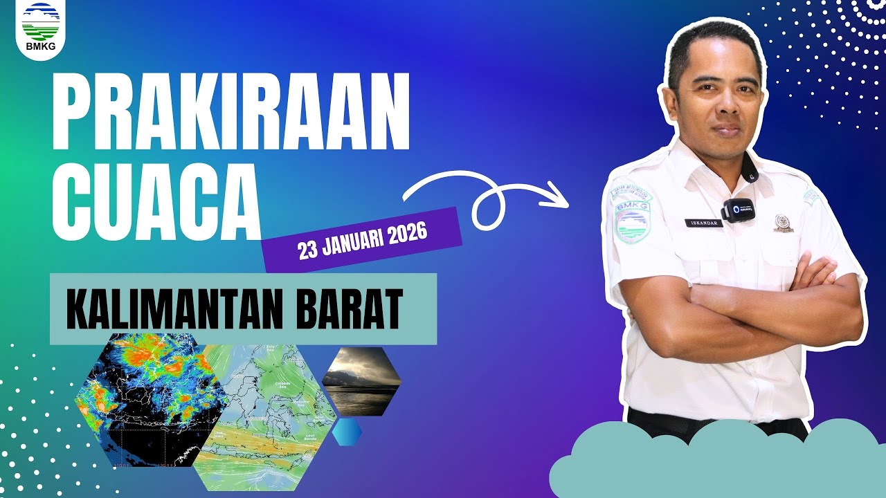 Prakiraan Cuaca Kalimantan Barat Hari Jum'at, 23 Januari 2026