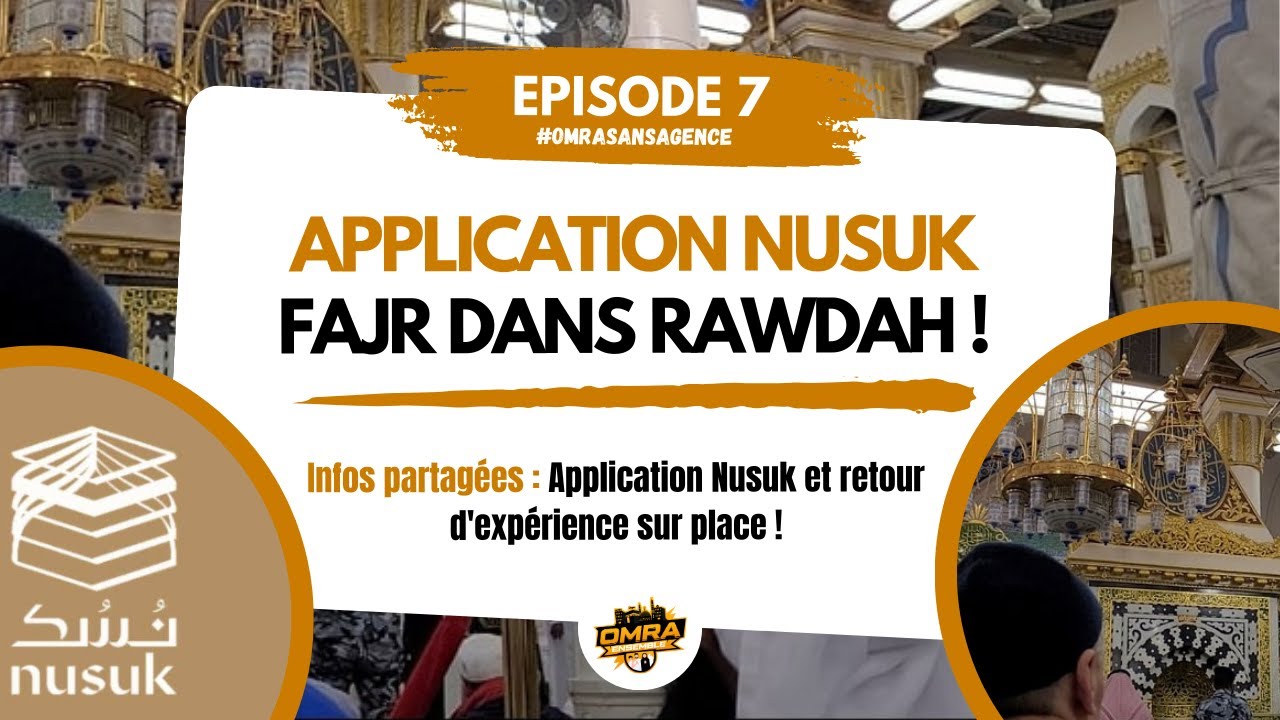 Omra sans agence : Episode 7 | Application Nusuk et Fajr dans Rawdah