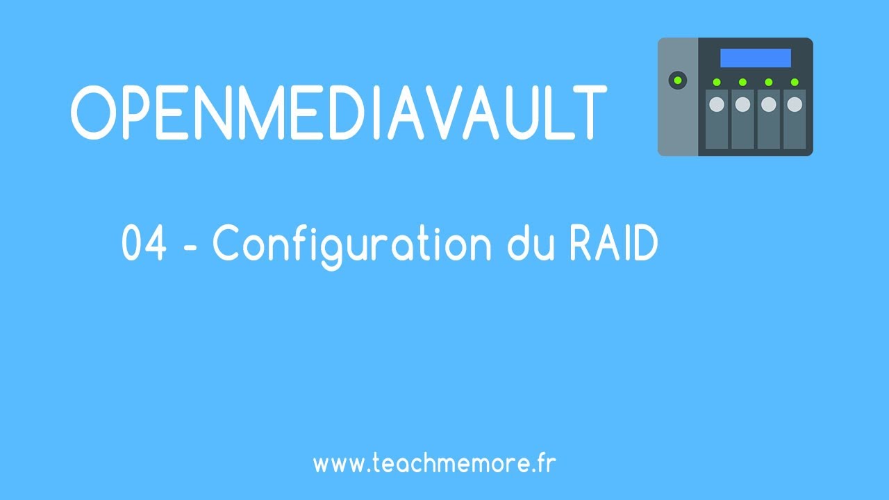 Openmediavault: configuration du RAID