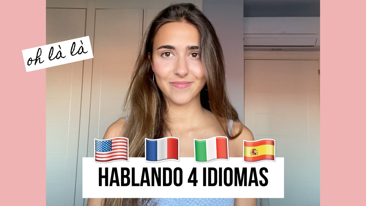Cómo he aprendido a hablar 3 idiomas (o casi) 🇺🇸  🇫🇷  🇮🇹